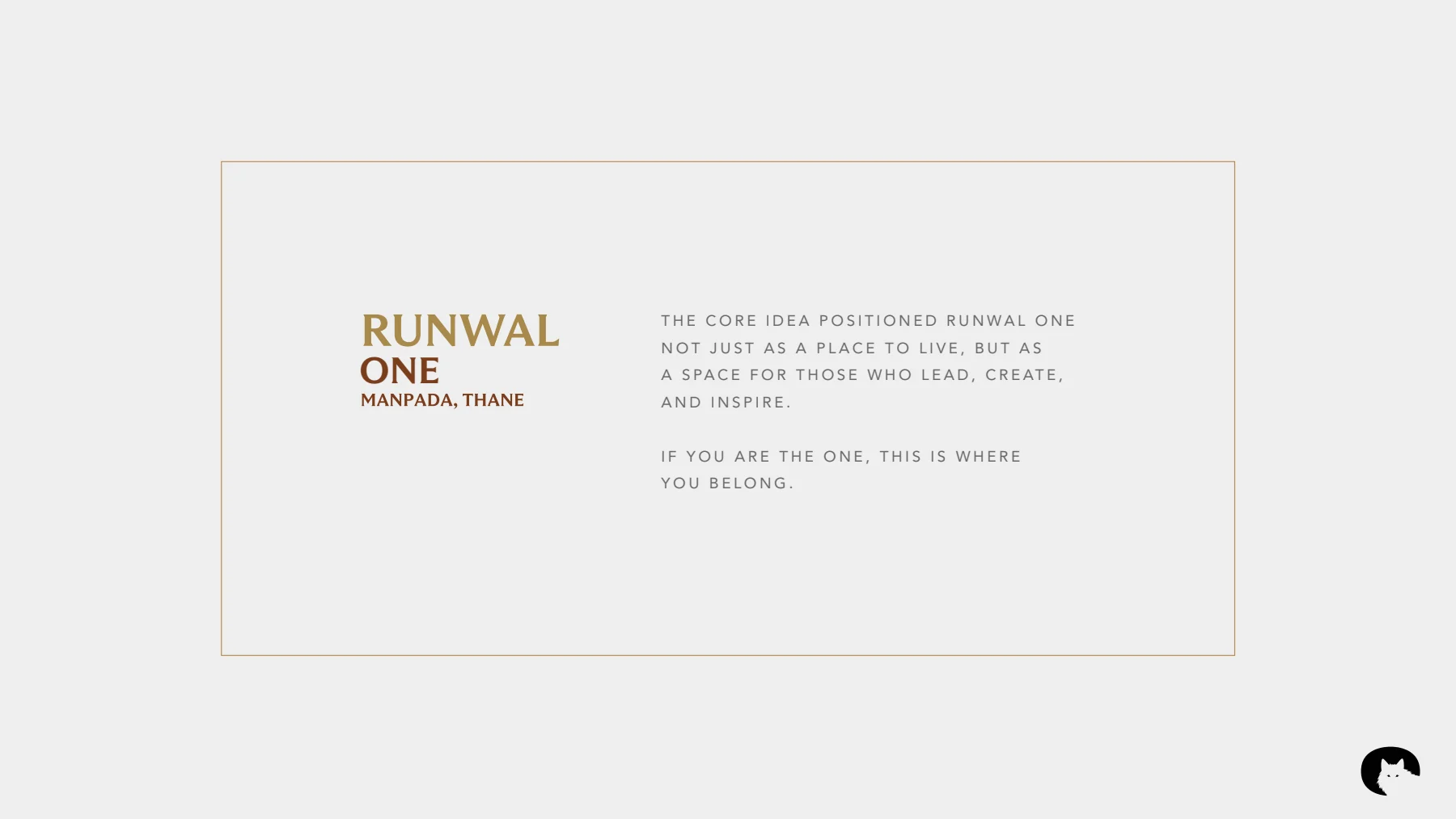 Runwal One: Runwal One positioning and central brand idea